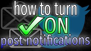 How to TURN ON Post Notifications on Twitter  super easy [upl. by Jenine619]