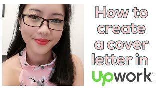 How to create a cover letter in UPWORK [upl. by Notirb]