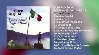 I Veri Canti Degli Alpini Vol1  Coro Grigna [upl. by Melamed]