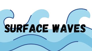 Surface Waves Types of Waves [upl. by Ahsahs]