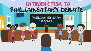 Introduction to Parliamentary Debate [upl. by Ilahsiav]