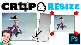 How to RESIZE an Image in Photoshop CC  How to CROP [upl. by Schoenburg316]