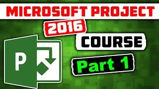 Microsoft Project 2016 Course for Project Management  Learn MS Project 2016 Tutorial  Part 1 [upl. by Arata]