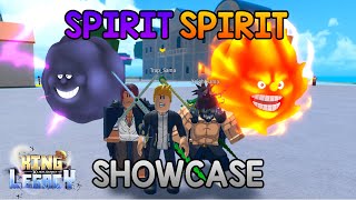 SPIRIT SPIRIT SHOWCASE  KING LEGACY [upl. by Ilysa825]