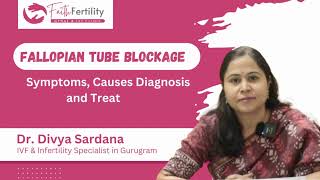 Fallopian Tube Blockage Symptoms Causes Diagnosis and Treatment  Dr Divya Sardana [upl. by Krys]