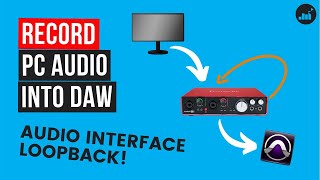 Loopback Audio Interface to Record PC Audio into DAW No VoiceMeeter [upl. by Aseena]