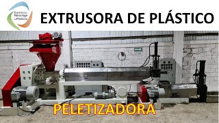 EXTRUSORA DE PLÁSTICO  PELETIZADORA [upl. by Freiman]