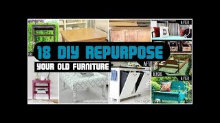 18 DIY Repurpose Your Old Furniture [upl. by Arahk]