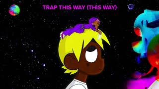 Lil Uzi Vert  Trap This Way This Way Official Audio [upl. by Zoellick]