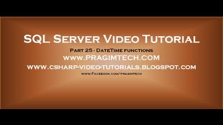 DateTime functions in SQL Server Part 25 [upl. by Humfrey]