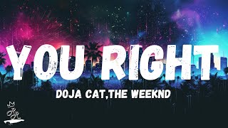 Doja Cat  You Right Lyrics [upl. by Borchert]