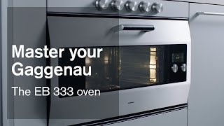 EB 333 oven  Master your Gaggenau [upl. by Ashwell]