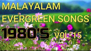 MALAYALAM EVERGREEN SONGS 1980S VOL 15 [upl. by Irrehs]