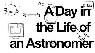 A Day In The Life Of An Astronomer [upl. by Evelina]