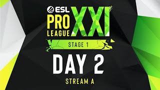 ESL Pro League Season 21  Day 2  Stream A  FULL SHOW [upl. by Thrift]