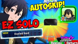 How to EZ Solo Dueled Raid amp Get Kirito 7 Star AUTOSKIP VRTOKEN  All Star Tower Defense Guide [upl. by Enihsnus304]