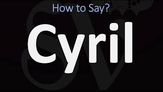 How to Pronounce Cyril CORRECTLY [upl. by Sinnej]