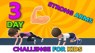 3DAY STRONG ARMS CHALLENGE FOR KIDS  Kids Exercise [upl. by Adyol315]