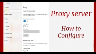 How to Set Up Proxy Server on Windows 10  Proxy Settings windows 10 [upl. by Cynar]