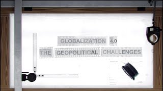 Globalization 40  The Geopolitical Challenges [upl. by Yreffej]