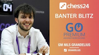 Banter Blitz with Nils Grandelius 5 [upl. by Aenotna]