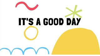 Its A Good Day by Stephanie Leavell  Music For Kiddos [upl. by Terrel]