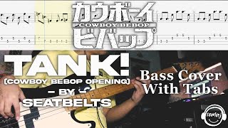 Seatbelts  Tank  Cowboy Bebop Opening Bass Cover with TABS [upl. by Son]