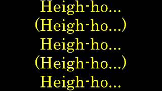 Heigh Ho lyrics [upl. by Assenar]