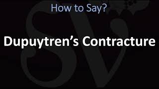 How to Pronounce Dupuytren’s Contracture CORRECTLY [upl. by Netsirc668]