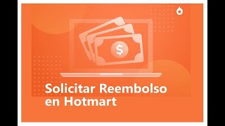 Solicitar Reembolso en Hotmart [upl. by Tjaden713]