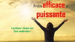 Prière efficace et puissante à consommer sans modération [upl. by Namrac]