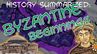 History Summarized Byzantine Empire — Beginnings [upl. by Hutton768]