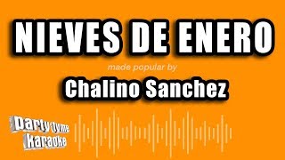 Chalino Sanchez  Nieves De Enero Versión Karaoke [upl. by Zerimar]