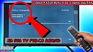 COMO SINTONIZAR OS CANAIS NA TV PHILCO ANDROID  2025 [upl. by Ssirk]