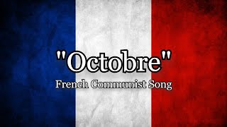 Octobre October  French Communist Song about October Revolution Lyrics ENFR [upl. by Krysta79]