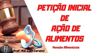 Como Fazer Petição Inicial de Alimentos com Pedido de Alimentos Provisórios [upl. by Zendah]