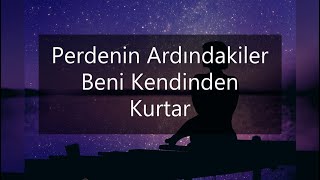 Perdenin Ardındakiler  Beni Kendinden Kurtar Sözleri [upl. by Ruffi]