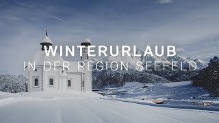 Winterurlaub in der Region Seefeld  Tirols Hochplateau [upl. by Girhiny]