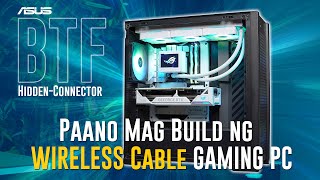 VLOG Paano magbuild ng WIRELESS CABLE Gaming PC  ASUS BTF [upl. by Bilow965]