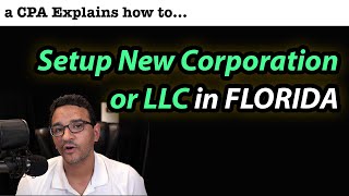 Setup a new FLORIDA Corporation or LLC  Step by Step [upl. by Mari720]