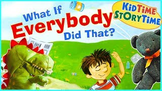 What If Everybody Did That  Social Skills for Kids  Read Aloud [upl. by Israel]