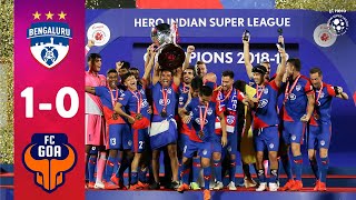 Hero ISL 201819 Final  Bengaluru FC 10 FC Goa  Highlights [upl. by Lednahs47]