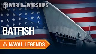 Naval Legends USS Batfish  World of Warships [upl. by Aneras403]