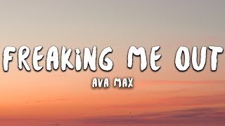 Ava Max  Freaking Me Out Lyrics [upl. by Hessler584]