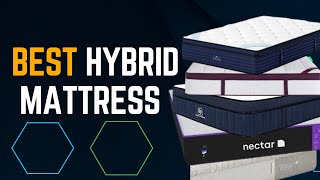 Top 5 Best Hybrid Mattress of 2023 [upl. by Flora]