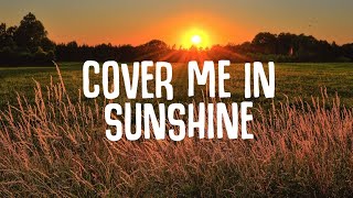 Pnk Willow Sage Hart  Cover Me In Sunshine Lyrics [upl. by Eirena222]