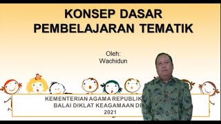 KONSEP DASAR PEMBELAJARAN TEMATIK [upl. by Sass]