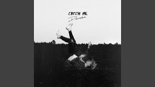 Catch Me [upl. by Julee]