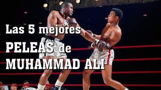 Las 5 mejores peleas de Muhammad Ali Lo mejor de la historia del BOXEO mundial [upl. by Arondel]