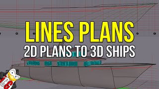 Interpreting Lines Plans  2D Drawings to 3D Ships [upl. by Bowen813]